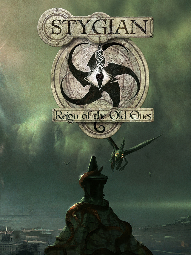 Stygian: Reign of the Old Ones