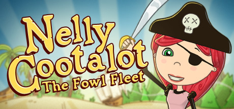 Nelly Cootalot: The Fowl Fleet