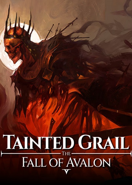 Tainted Grail: The Fall of Avalon