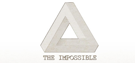 THE IMPOSSIBLE