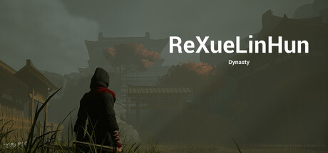 ReXueLinHun Dynasty