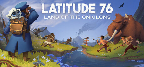 Latitude 76: Land of the Onkilons