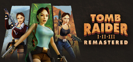 Tomb Raider I-III Remastered Starring Lara Croft