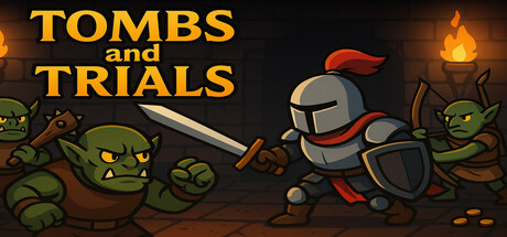 Tombs & Trials