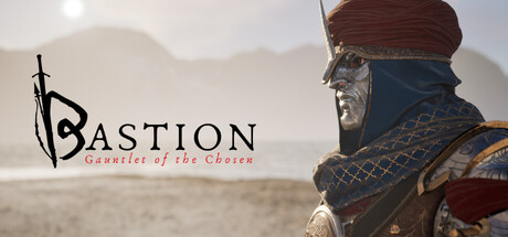 Bastion: Gauntlet of the Chosen