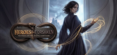 Heroes and Forsaken: The Wheel of Time Digital Card Game