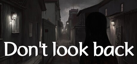Don't look back