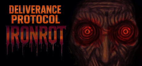 Deliverance Protocol: Ironrot