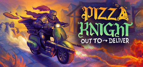 Pizza Knight: Out To Deliver