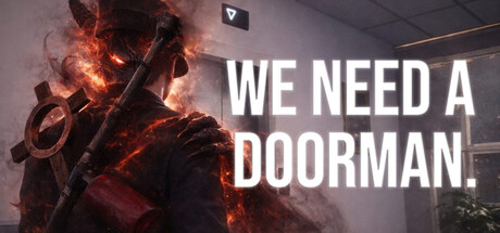 We need a doorman.
