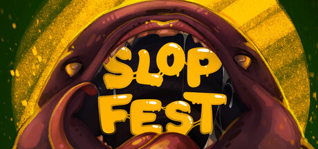 Slop Fest