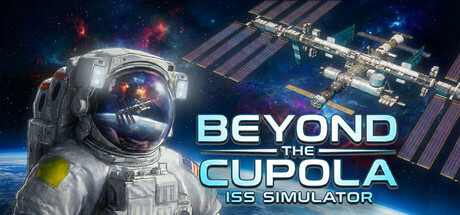 Beyond The Cupola: ISS Simulator
