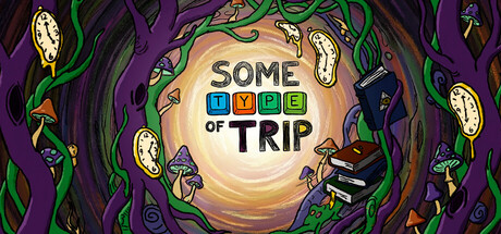 Some Type of Trip
