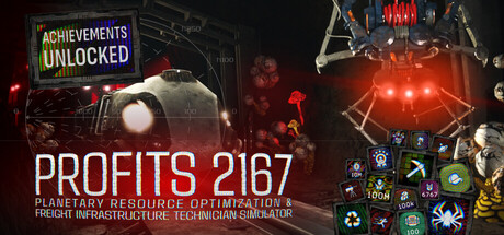 PROFITS 2167: Planetary Resource Optimization & Freight Infrastructure Technician Simulator