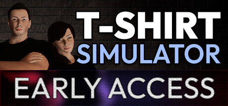 T-Shirt Simulator - Early Access