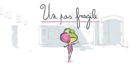 Un Pas Fragile
