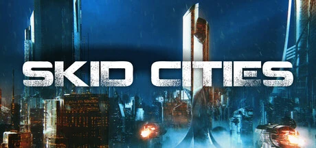 Skid Cities