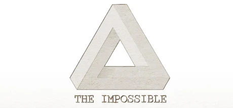THE IMPOSSIBLE