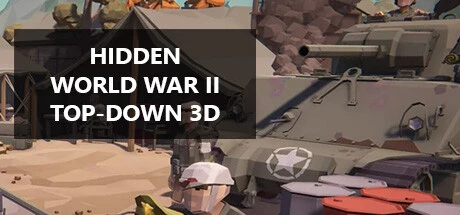 Hidden World War II Top-Down 3D