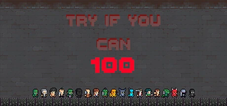 Try if you can - 100