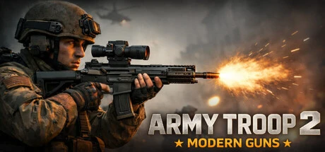 Army Troop 2: Modern Guns