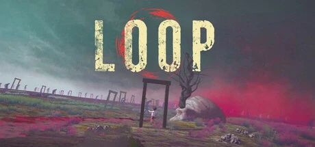Loop : Beginning Of Never Ending Journey
