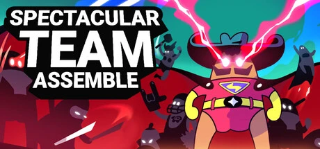 Spectacular Team: Assemble