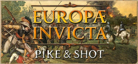 Europae Invicta: Pike and Shot