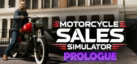 Motorcycle Sales Simulator: Prologue