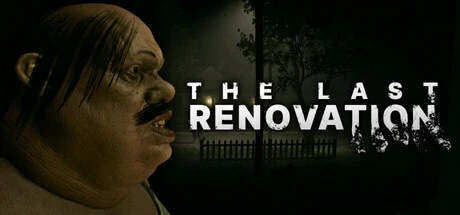 The Last Renovation
