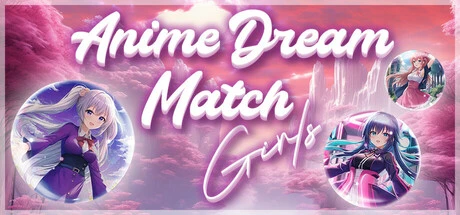 Anime Dream Match: Girls