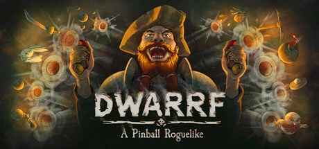 DWARRF: A Pinball Roguelike