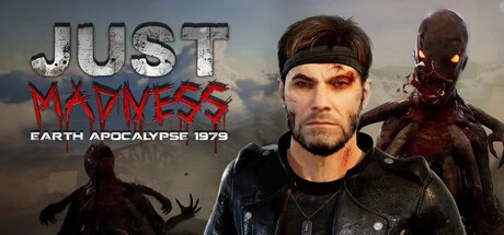 Just Madness: Earth Apocalypse 1979