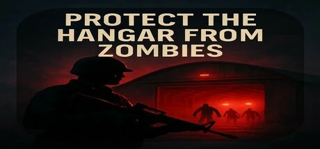 Protect The Hangar : From Zombies