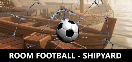 ROOM FOOTBALL - Shipyard