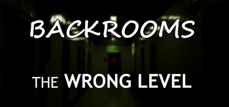 Backrooms: The Wrong Level