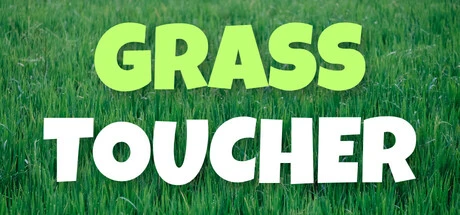 Grass Toucher