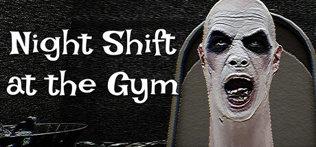 Night Shift at the Gym