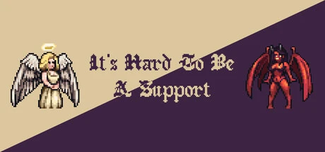 It's Hard To Be A Support
