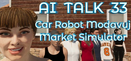 AI TALK 33 Car Robot Modavuj Market Simulator