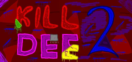 Kill Dee 2