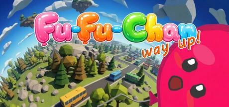Fu-Fu-Chan -way up!-
