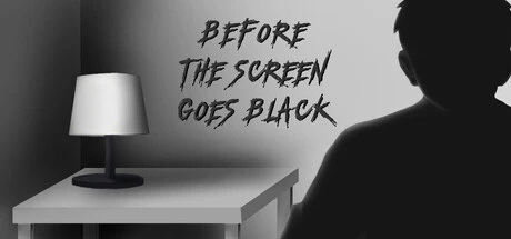 Before the screen goes black