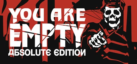 You Are Empty: Absolute Edition