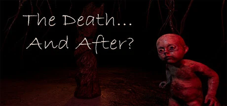 The Death... And After?