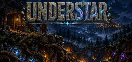 UNDERSTAR: Dig Below, Rise Above