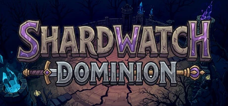 Shardwatch Dominion