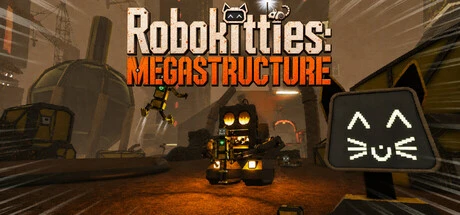 Robokitties: MEGASTRUCTURE