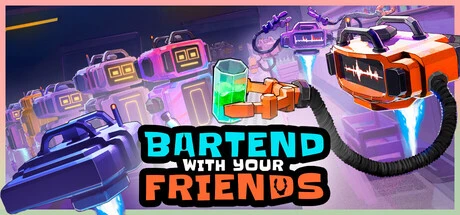 Bartend With Your Friends
