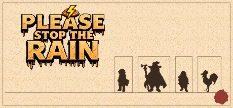 PLEASE STOP THE RAIN